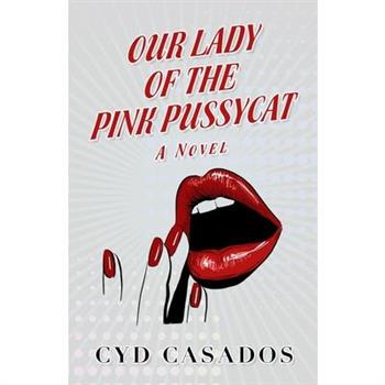 Our Lady of the Pink Pussycat