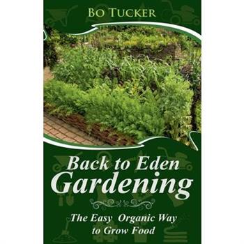 Back to Eden Gardening
