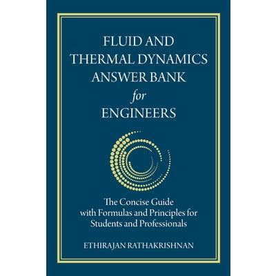 Fluid and Thermal Dynamics Answer Bank for Engineers