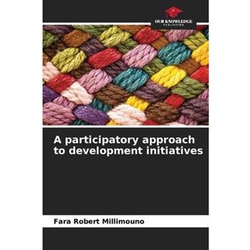 A participatory approach to development initiatives
