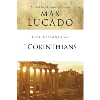 Life Lessons from 1 Corinthians