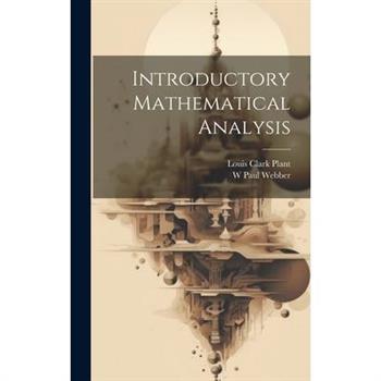 Introductory Mathematical Analysis