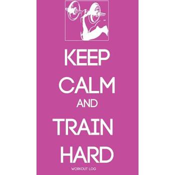 Keep Calm and Train Hard