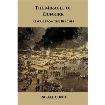 The Miracle of Dunkirk