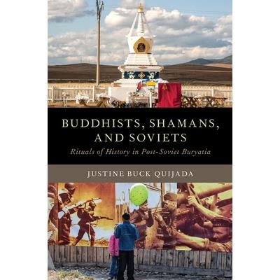 Buddhists, Shamans, and Soviets