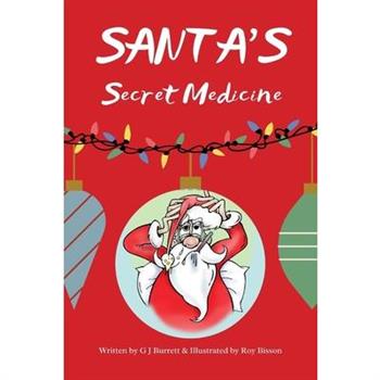 Santa's Secret Medicine