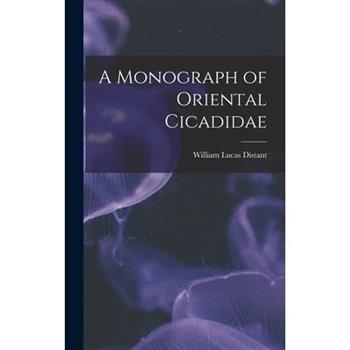 A Monograph of Oriental Cicadidae