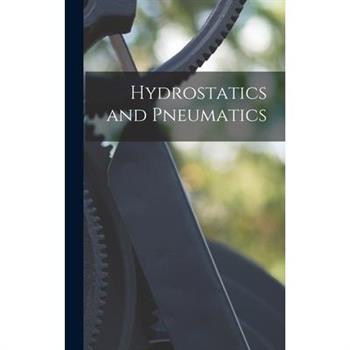 Hydrostatics and Pneumatics