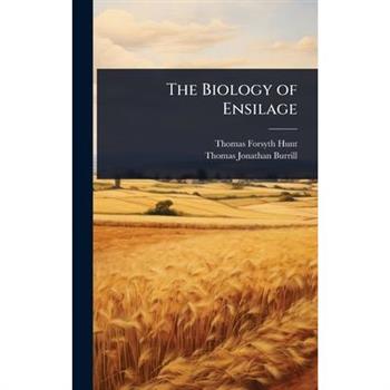 The Biology of Ensilage