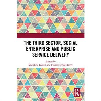 The Third Sector, Social Enterprise and Public Service Delivery