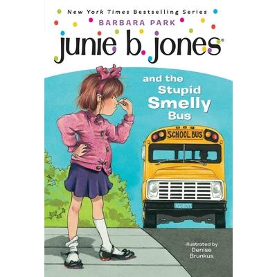 Junie B. Jones and the stupid smelly bus /