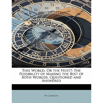 This World, or the Next?