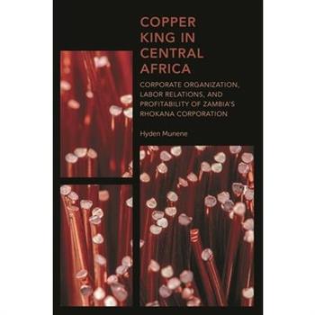 Copper King in Central Africa