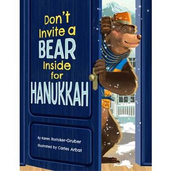Don’t Invite a Bear Inside for Hanukkah