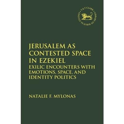 Jerusalem as Contested Space in Ezekiel