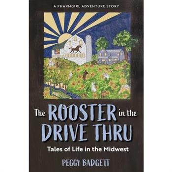 The Rooster in the Drive Thru