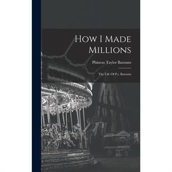 How I Made Millions