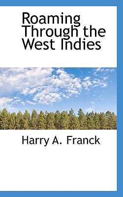 Roaming Through the West Indies