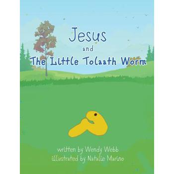 Jesus and The Little Tolaath Worm