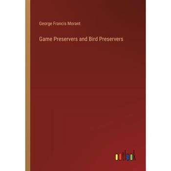 Game Preservers and Bird Preservers