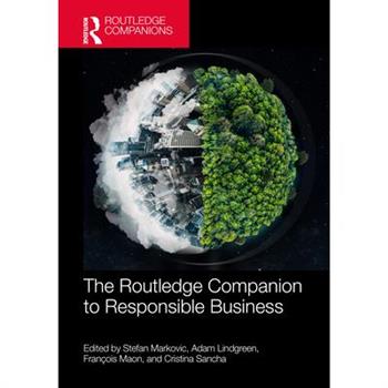 The Routledge Companion to Responsible Business