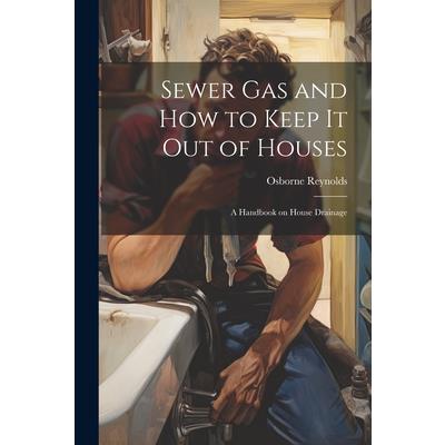 Sewer gas and how to Keep it out of Houses
