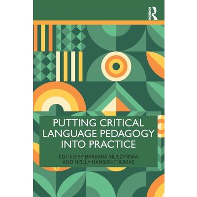 Putting Critical Language Pedagogy Into Practice