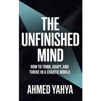 The Unfinished Mind