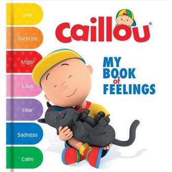 Caillou: My Book of Feelings