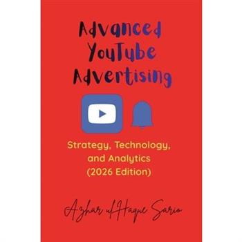 Advanced YouTube Advertising