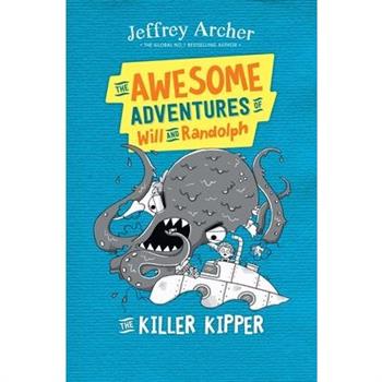 The Awesome Adventures of Will and Randolph The Killer Kipper