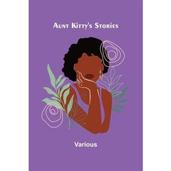 Aunt Kitty's Stories
