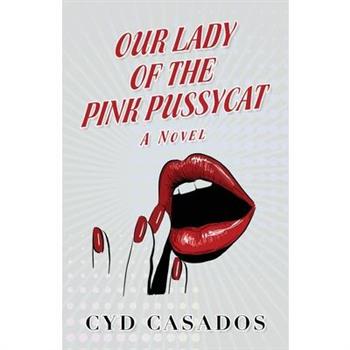 Our Lady of the Pink Pussycat