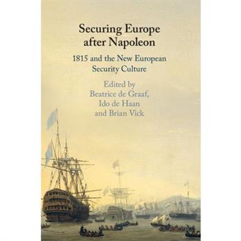 Securing Europe after Napoleon