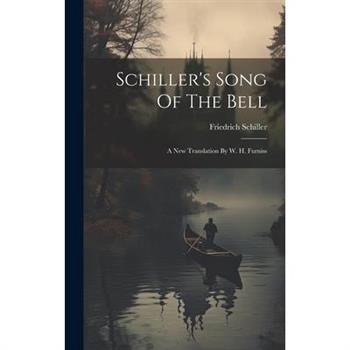 Schiller's Song Of The Bell