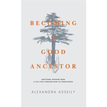Becoming a Good Ancestor