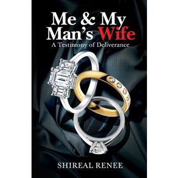 Me & My Man’s Wife