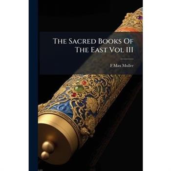 The Sacred Books Of The East Vol III