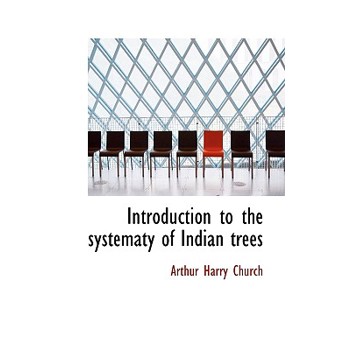 Introduction to the Systematy of Indian Trees