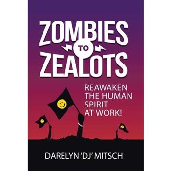 Zombies to Zealots