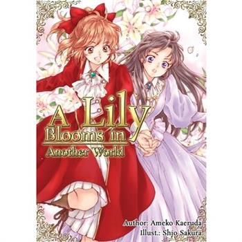 A Lily Blooms in Another World