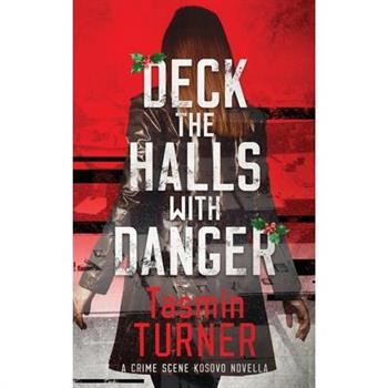 Deck the Halls with Danger