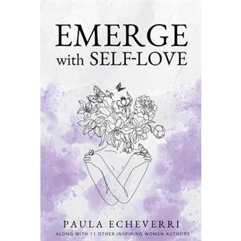 Emerge with Self-Love