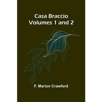 Casa Braccio (Volumes 1 and 2)