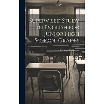 Supervised Study in English for Junior High School Grades