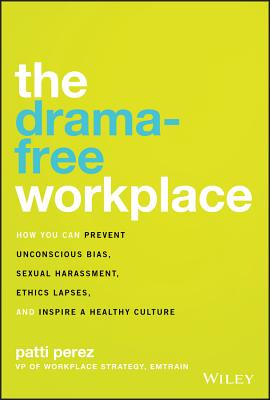 The Drama-free Workplace