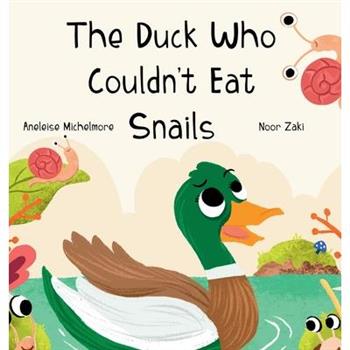 The Duck Who Couldn't Eat Snails