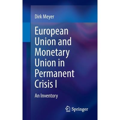European Union and Monetary Union in Permanent Crisis I