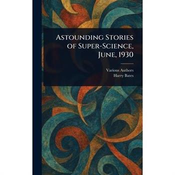 Astounding Stories of Super-Science, June, 1930