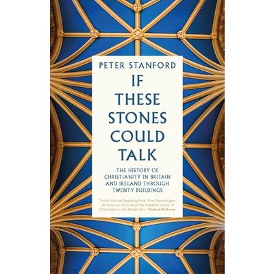 If These Stones Could Talk